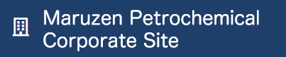 Maruzen Petrochemical Corporate Site